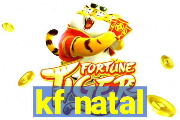 kf natal